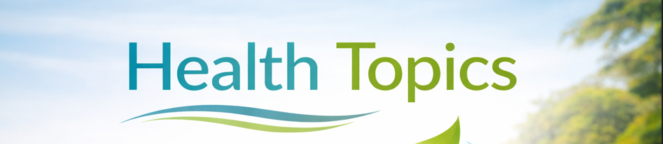 Health Topics